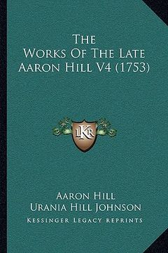 portada the works of the late aaron hill v4 (1753) (in English)