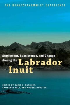 portada settlement, subsistence and change among the labrador inuit (en Inglés)