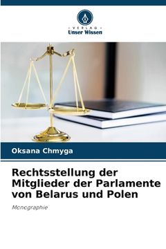 portada Rechtsstellung der Mitglieder der Parlamente von Belarus und Polen (en Alemán)