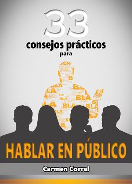 portada 33 Consejos Prácticos Para Hablar en Público: 1 (Habilidades, Productividad, Comunicación y Liderazgo) (in Spanish)