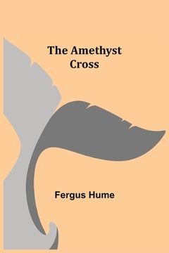 portada The Amethyst Cross (in English)