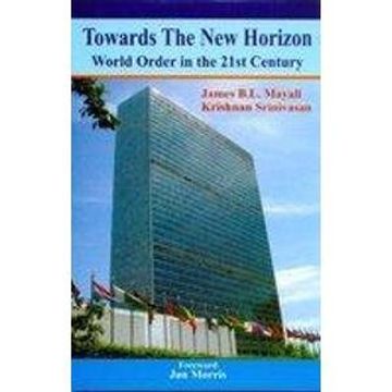 portada Towards the new Horizon: World Order in the 21St Century.