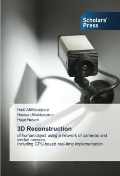 portada 3D Reconstruction: of human/object using a network of cameras and inertial sensors.  Including GPU-based real-time implementation