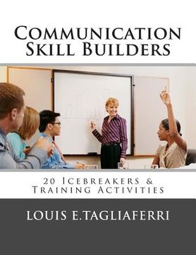 portada Communication Skill Builders: 20 Icebreakers & Training Activities (en Inglés)