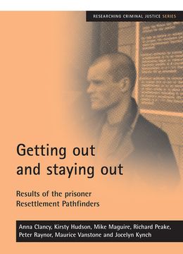 portada getting out and staying out: results of the prisoner resettlement pathfinders (en Inglés)