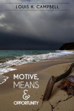 portada Motive, Means and Opportunity (in English)