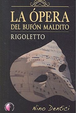 portada OPERA DEL BUFON MALDITO RIGOLETTO,LA