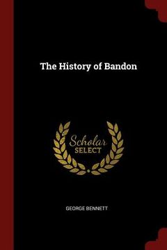 portada The History of Bandon