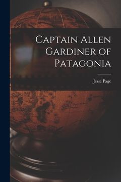 portada Captain Allen Gardiner of Patagonia