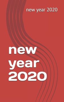 portada new year 2020: Designs new year 2020 120 badge notbook for student, teachers, new gfit for everyone (in English)