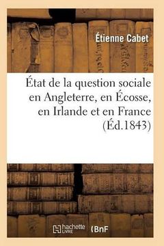 portada A0/00tat de La Question Sociale En Angleterre, En A0/00cosse, En Irlande Et En France (Sciences Sociales) (French Edition)