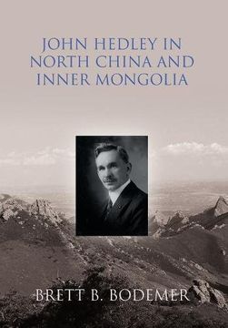 portada John Hedley in North China and Inner Mongolia (1897-1912) (in English)