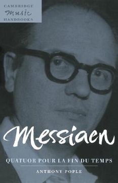 portada Messiaen: Quatuor Pour la fin du Temps Hardback (Cambridge Music Handbooks) (en Inglés)