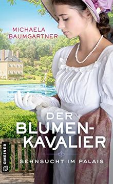 portada Der Blumenkavalier: Sehnsucht im Palais (Adelstöchter Sophie und Fanny Wohlleben) (en Alemán)