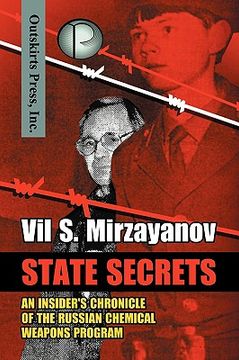 portada state secrets: an insider's chronicle of the russian chemical weapons program (en Inglés)