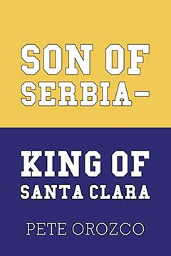 portada Son of Serbia - King of Santa Clara (in English)