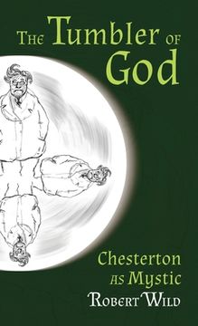 portada Tumbler of God: Chesterton as Mystic (en Inglés)