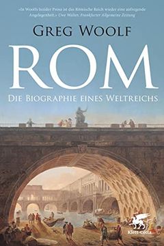 portada Rom: Die Biographie Eines Weltreichs (en Alemán)