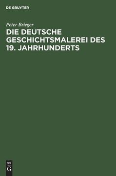 portada Die Deutsche Geschichtsmalerei Des 19. Jahrhunderts (en Alemán)