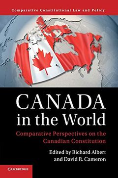 portada Canada in the World: Comparative Perspectives on the Canadian Constitution (Comparative Constitutional law and Policy) (in English)