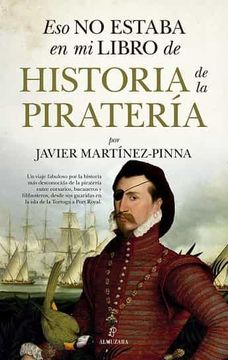 portada Eso no Estaba en mi Libro de Historia de la Pirateria (in Spanish)