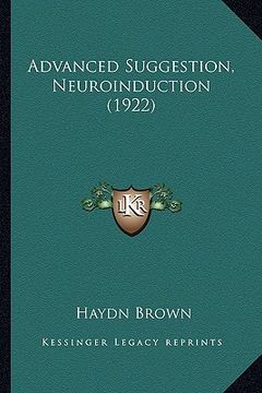 portada advanced suggestion, neuroinduction (1922) (en Inglés)