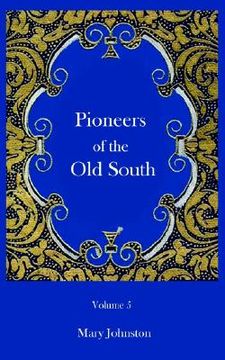 portada pioneers of the old south (in English)