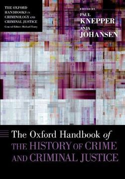 portada The Oxford Handbook of the History of Crime and Criminal Justice (Oxford Handbooks) 