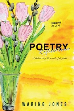 portada Poetry Reflections: Celebrating 80 wonderful years (en Inglés)