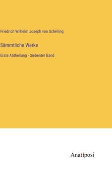 portada Sämmtliche Werke: Erste Abtheilung - Siebenter Band (in German)