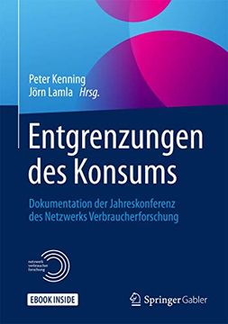 portada Entgrenzungen des Konsums: Dokumentation der Jahreskonferenz des Netzwerks Verbraucherforschung (in German)