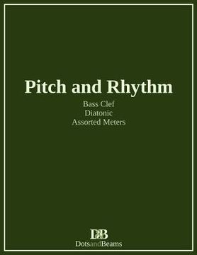 portada Pitch and Rhythm - Bass Clef - Diatonic - Assorted Meters (en Inglés)