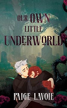 portada Our own Little Underworld (en Inglés)
