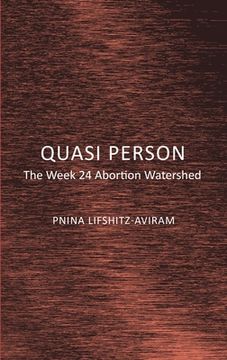portada Quasi Person: The Week 24 Abortion Watershed (en Inglés)