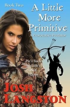 portada A Little More Primitive: A Provocative Predator (en Inglés)