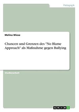 portada Chancen und Grenzen des no Blame Approach als Manahme Gegen Bullying (in German)