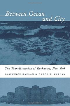 portada Between Ocean and City: The Transformation of Rockaway, new York (en Inglés)