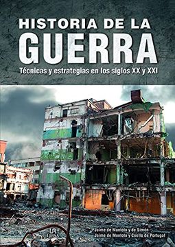 portada Historia de la Guerra: Técnicas y Estrategias en los Siglos xx y xxi (in Spanish)