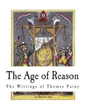 portada The Age of Reason: The Writings of Thomas Paine (en Inglés)