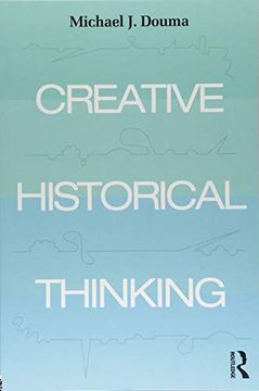 portada Creative Historical Thinking (en Inglés)