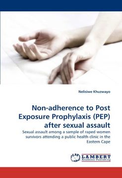 portada Non-Adherence to Post Exposure Prophylaxis (Pep) After Sexual Assault (en Inglés)