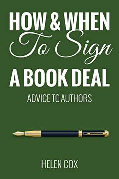 portada How and When to Sign a Book Deal (Advice to Authors Book 1) (in English)