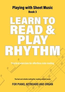 portada Learn to Read and Play Rhythm: Practical exercises for effortless note reading (in English)