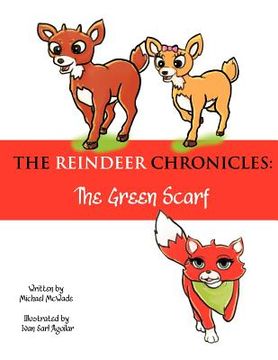 portada the reindeer chronicles: the green scarf (en Inglés)