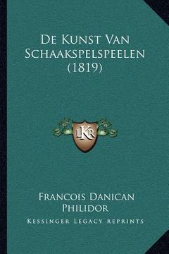 portada de Kunst Van Schaakspelspeelen (1819)