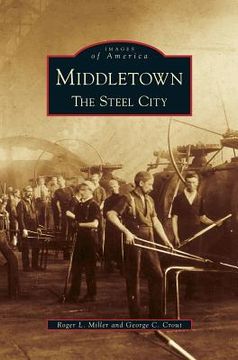 portada Middletown: The Steel City (en Inglés)