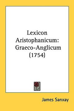 portada lexicon aristophanicum: graeco-anglicum (1754) (en Inglés)