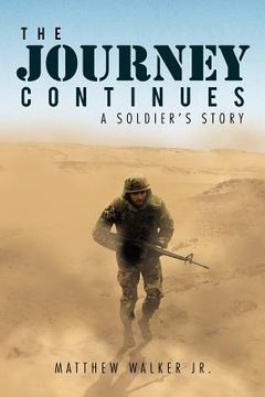 portada the journey continues: a soldiers' story
