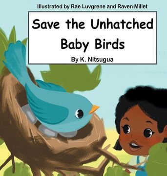 portada Save the Unhatched Baby Birds (en Inglés)