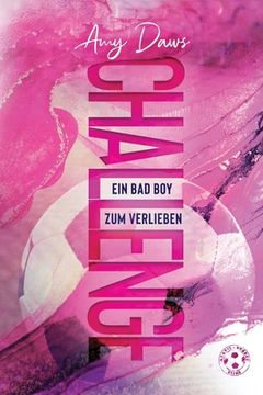 portada Challenge - Ein Bad Boy zum Verlieben: Sport-Liebesroman (en Alemán)